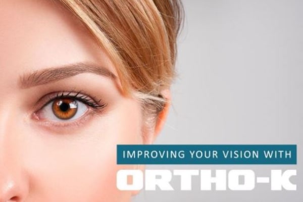 Improving Your Vision With Ortho K Improving Your Vision With Ortho K