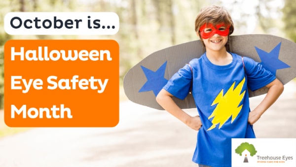 Halloween Eye Safety Month